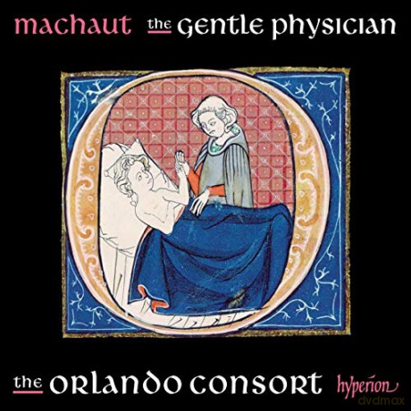 Guillaume de Machaut: Guillaume de Machaut Edition - The Gentle Physician [CD]