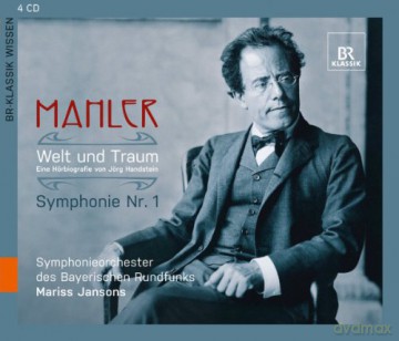 Gustav Mahler - Welt und Traum (Eine Horbiografie von Jorg Handstein) [4CD]