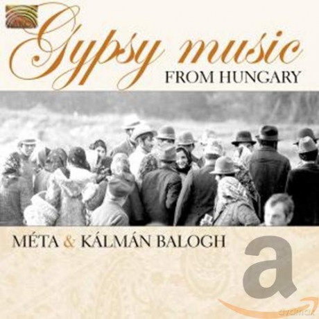 Kalman Balogh: Gypsy Music From Hungary [CD]