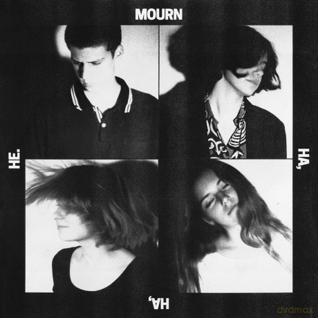 Mourn: Ha, Ha, He. [CD]