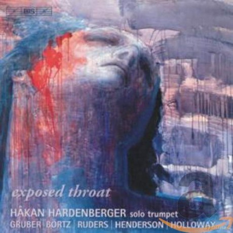 Hakan Hardenberger - Exposed Throat [CD]
