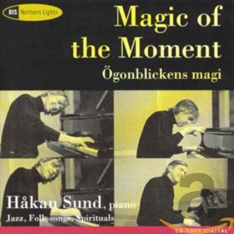 Hakan Sund - Magic of the Moment [CD]