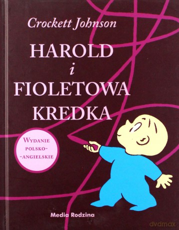 Harold i fioletowa kredka - Crockett Johnson [KSIĄŻKA]