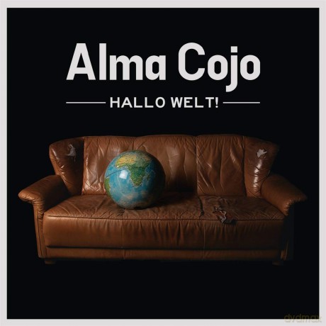Alma Cojo: Hallo Welt! [CD]