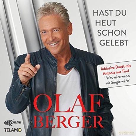 Olaf Berger: Hast du heut schon gelebt [CD]