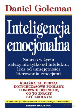 Inteligencja emocjonalna - Daniel Goleman [KSIĄŻKA]