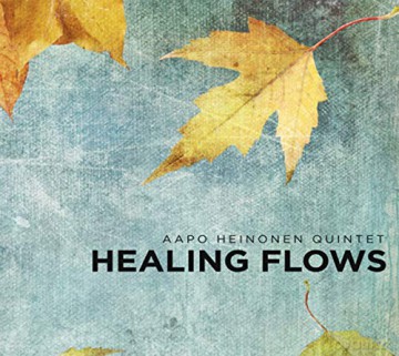 Aapo Heinonen: Healing Flows [CD]