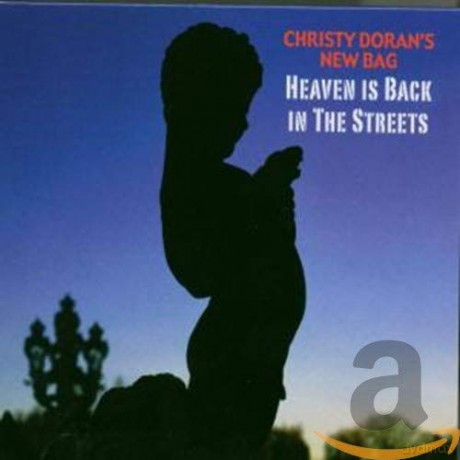 Christy Doran: Heaven Is Back In The Streets [CD]