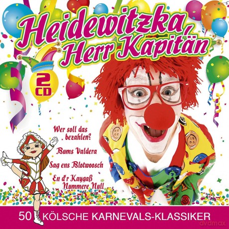 Heidewitzka, Herr Kapitss¤n - 50 kolsche Karnevals-Klassiker [2CD]