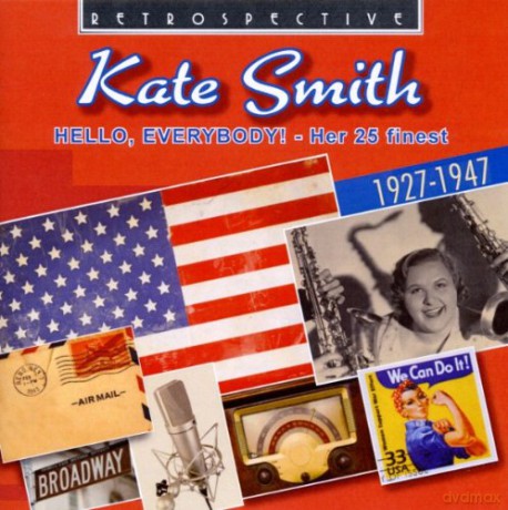 Kate Smith: Hello, Everybody! [CD]