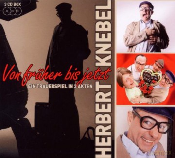 Herbert Knebel - Von fruher bis jetzt [3CD]