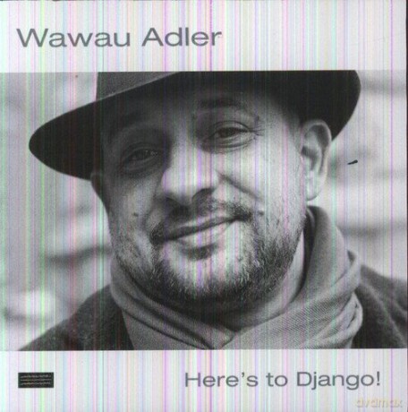 Wawau Adler: Here's To Django! [CD]