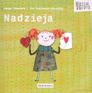 Kasia i Grześ-Nadzieja - Maugo Domańska [KSIĄŻKA]