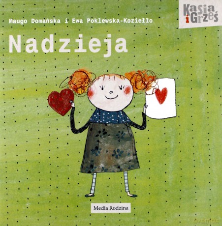 Kasia i Grześ-Nadzieja - Maugo Domańska [KSIĄŻKA]