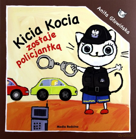 Kicia Kocia zostaje policjantką - Anita Głowińska [KSIĄŻKA]