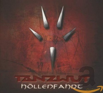 Tanzwut: Hollenfahrt [CD]