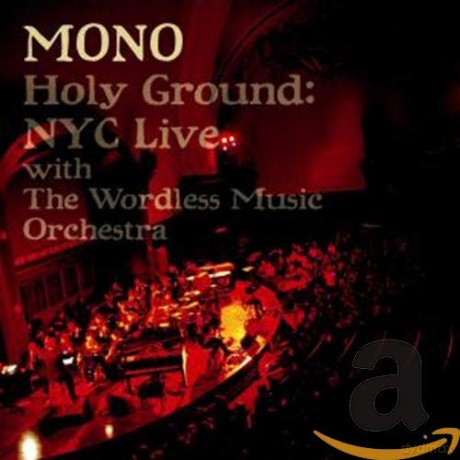 Mono: Holy Ground Live [CD]+[DVD]