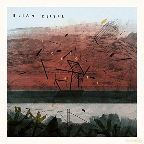 Elian Zeitel: Honig Im Tee [CD]
