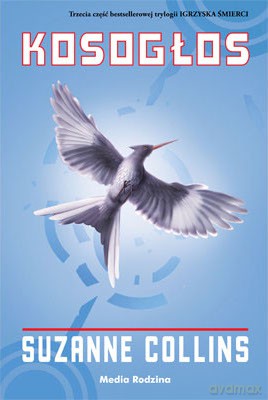 Igrzyska śmierci (Tom 3) Kosogłos - Suzanne Collins [KSIĄŻKA]