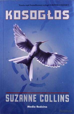 Igrzyska śmierci (Tom 3) Kosogłos - Suzanne Collins [KSIĄŻKA]