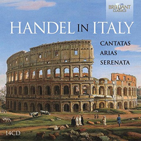 Georg Friedrich Handel: Hssndel in Italien - Kantaten, Arien, Serenata [14CD]