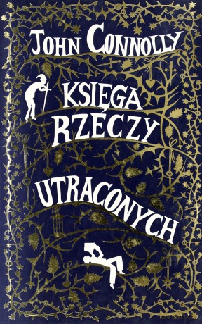 Księga rzeczy utraconych - John Connolly [KSIĄŻKA]