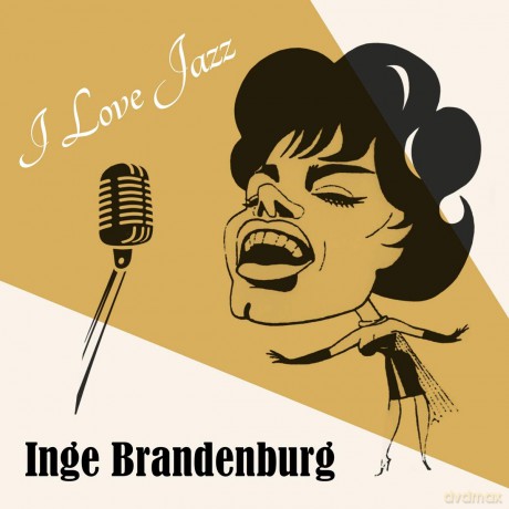 Inge Brandenburg: I Love Jazz [CD]