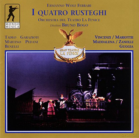 Ermanno Wolf-Ferrari: I Quatro Rusteghi [2CD]