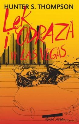 Lęk i odraza w Las Vegas - Hunter S. Thompson [KSIĄŻKA]