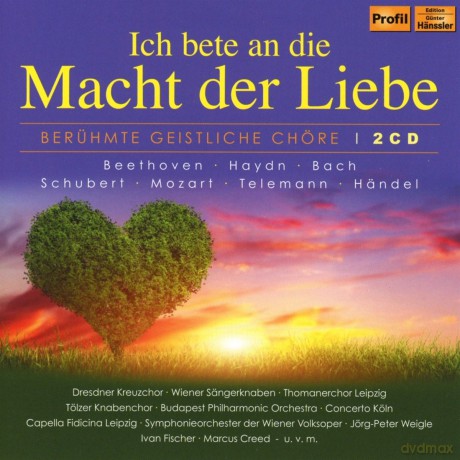 Ich bete an die Macht der Liebe - Beruhmte Geistliche Chore [CD]