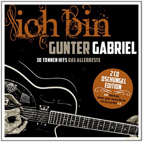 Gunter Gabriel: Ich bin: Gunter Gabriel (Single Hit Collection) [2CD]