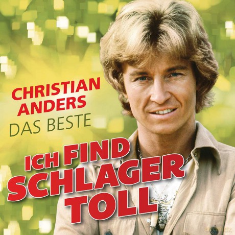 Christian Anders: Ich find Schlager toll - Das Beste [CD]