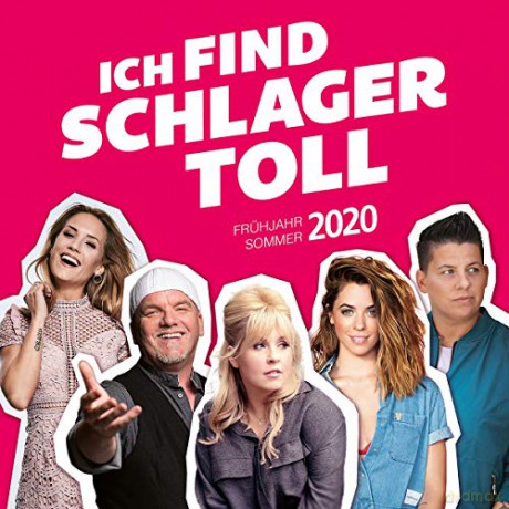 Ich find Schlager toll - Fruhjahr/Sommer 2020 [CD]