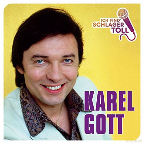 Karel Gott: Ich find' Schlager toll (Das Beste) [CD]
