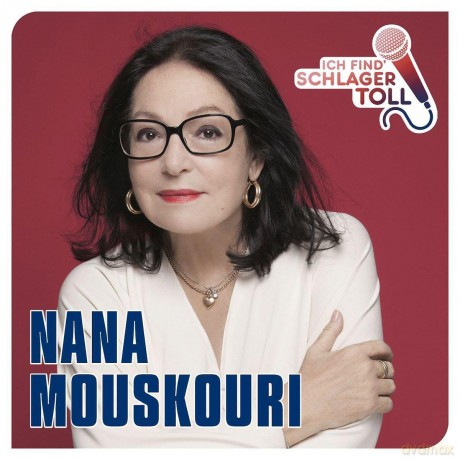 Nana Mouskouri: Ich find' Schlager toll: Das Beste [CD]