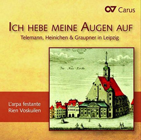 Christoph Graupner: Ich hebe meine Augen auf - Telemann, Heinichen und Graupner in Leipzig [CD]