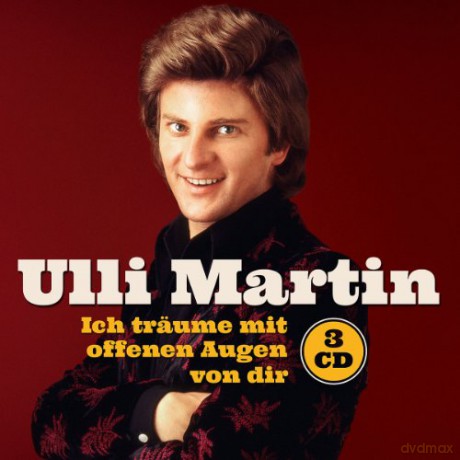 Ulli Martin: Ich trss¤ume mit offenen Augen von Dir [3CD]