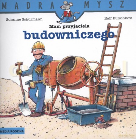 Mam przyjaciela budowniczego - Ralf Butschkow [KSIĄŻKA]
