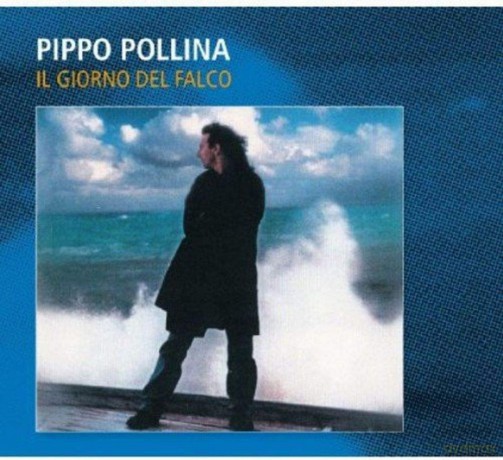 Pippo Pollina: Il Giorno Del Falco [CD]