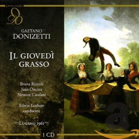 Gaetano Donizetti: Il Giovedi Grasso [CD]