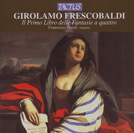 Girolamo Frescobaldi: Il Primo Libro delle Fantasie a quattro [CD]