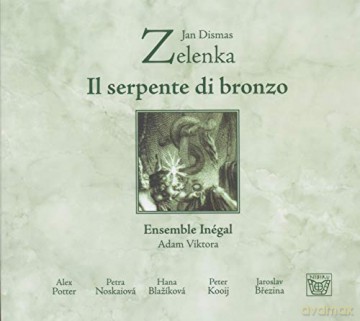 Jan Dismas Zelenka: Il serpente di bronzo (Oratorium) [CD]