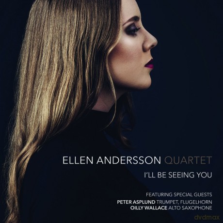 Ellen Andersson: I'll Be Seeing You [CD]