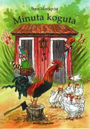 Minuta koguta - Sven Nordqvist [KSIĄŻKA]