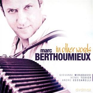 Marc Berthoumieux: In Other Words [CD]