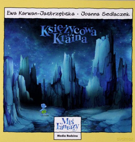 Miś Fantazy 3 Ksiżycowa kraina - Ewa Karwan-Jastrzębska [KSIĄŻKA]