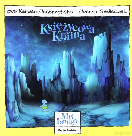 Miś Fantazy 3 Ksiżycowa kraina - Ewa Karwan-Jastrzębska [KSIĄŻKA]