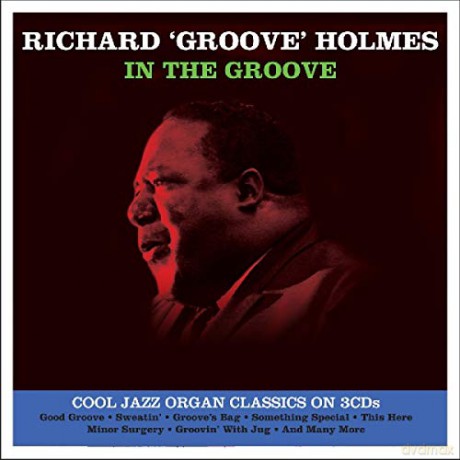 Richard 'Groove' Holmes: In The Groove [3CD]