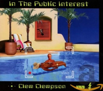 Clem Clempson: In The Public Interest [CD]