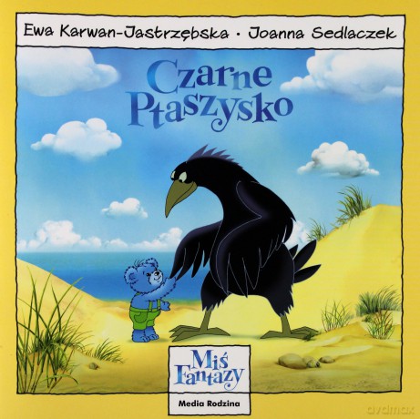 Miś Fantazy 4 Czarne ptaszysko - Ewa Karwan-Jastrzębska [KSIĄŻKA]